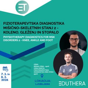 Izobraževanje 2 – Fizioterapevtska diagnostika mišično-skeletnih stanj kolena, gležnja in stopala